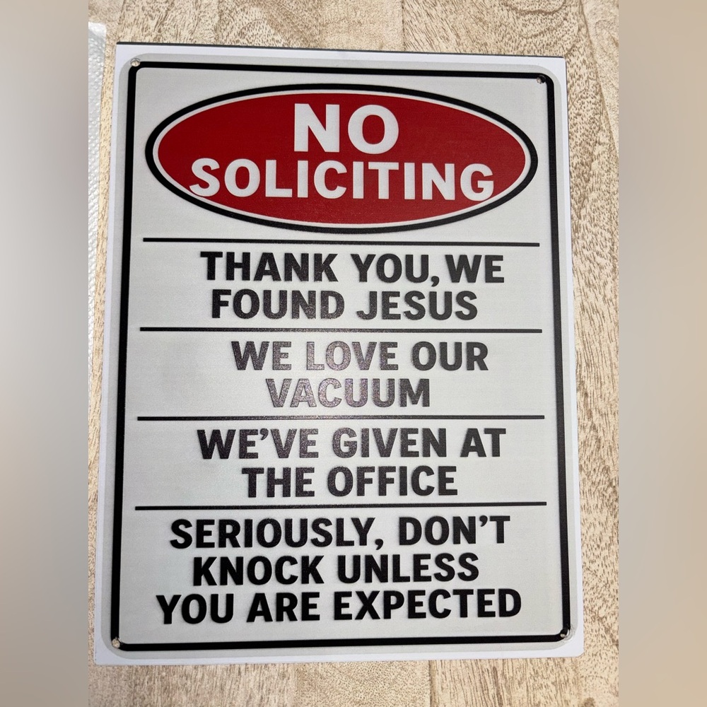No Soliciting Humorous Metal Sign